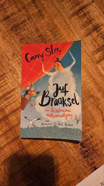 Juf Braaksel en de woeste achtervolging - Carry Slee
