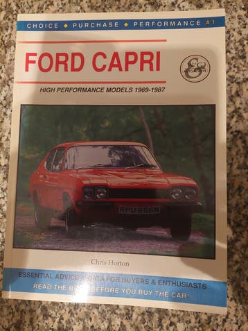 FORD CAPRI HIGH PERFORMANCE MODELS 1969-1987 CHRIS HORTON
