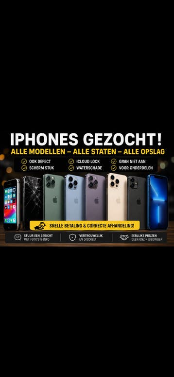 Gezocht:iPhone modellen/ook defect,beschadigd of iCloud-lock