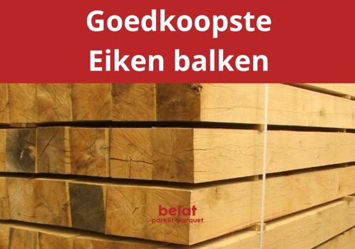 Goedkope eiken balken vanaf € 8.30 /stuk !, Doe-het-zelf en Verbouw, Hout en Planken, Nieuw, Overige typen, Eiken, 300 cm of meer