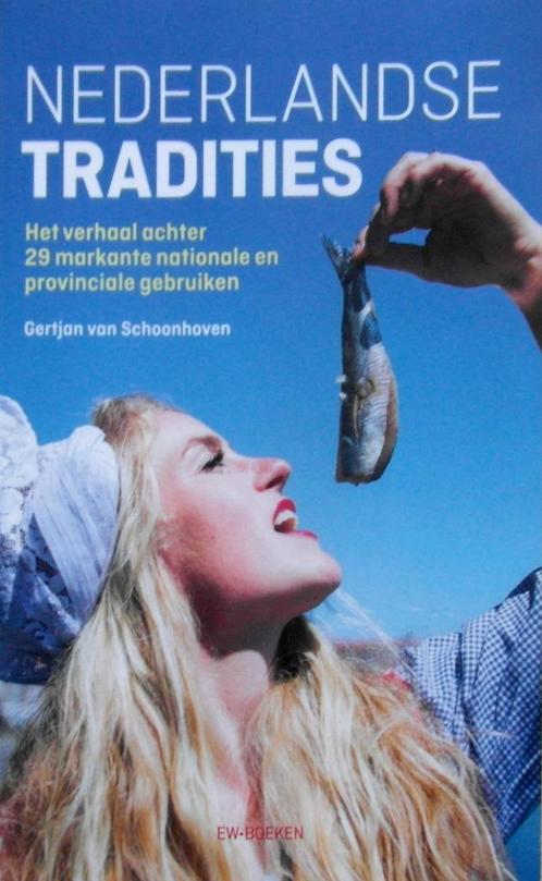 Nederlandse tradities - 29 markante nationale en provinciale, Boeken, Geschiedenis | Vaderland, Zo goed als nieuw, 20e eeuw of later