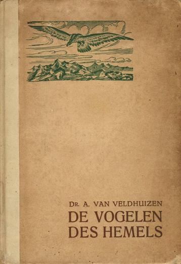 De vogelen des hemels - A. van Veldhoven