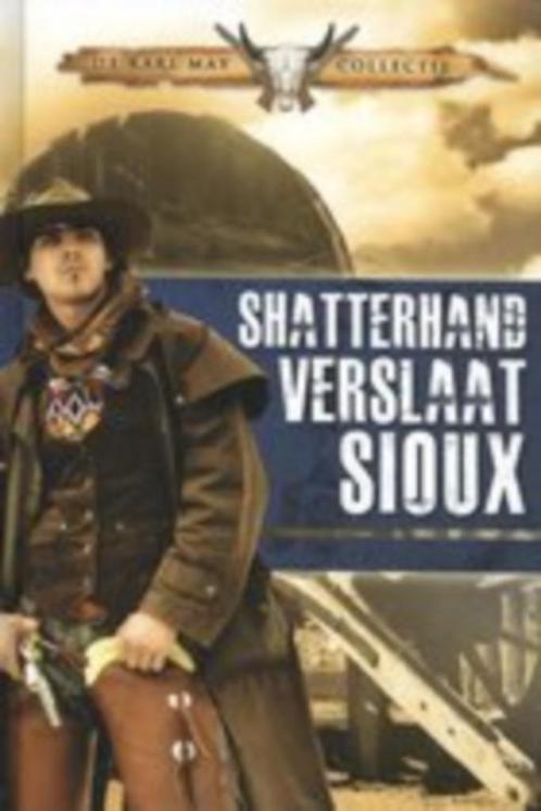 Shatterhand verslaat Sioux - Karl May, Boeken, Avontuur en Actie, Zo goed als nieuw, Ophalen of Verzenden