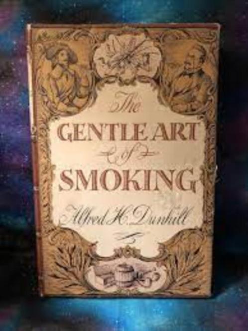The gentle art of smoking - Alfred H. Dunhill, Boeken, Overige Boeken, Zo goed als nieuw, Verzenden