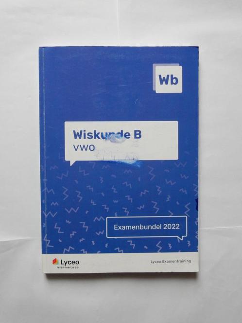 Examenbundel examentraining VWO Wiskunde B 2022 Lyceo, Boeken, Schoolboeken, Gelezen, Wiskunde B, VWO, Ophalen of Verzenden