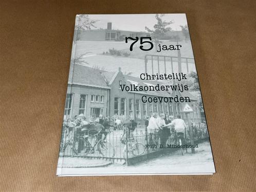 75 Jaar Christelijks Volksonderwijs Coevorden., Boeken, Geschiedenis | Stad en Regio, Zo goed als nieuw, Ophalen of Verzenden
