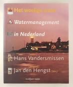 Vandersmissen, Hans - Het woelige water / Watermanagement in