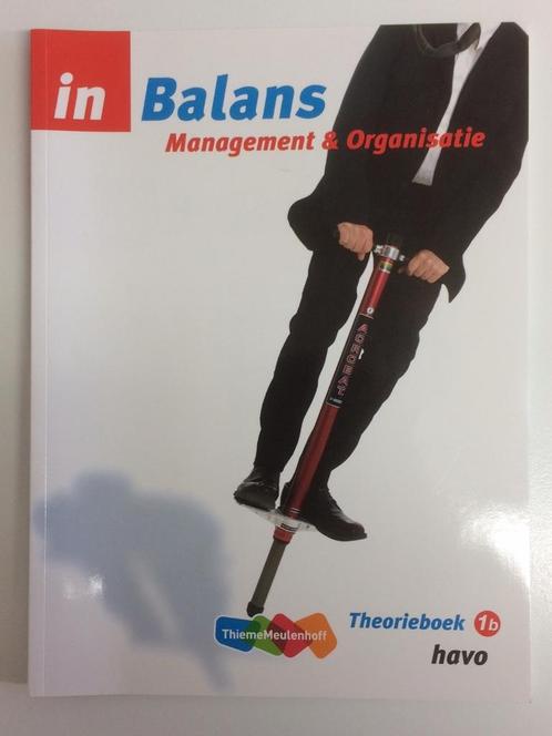 in Balans Management & Organisatie Theorieboek 1b + 2b havo, Boeken, Schoolboeken, Nieuw, Bedrijfseconomie of M&O, HAVO, Ophalen of Verzenden