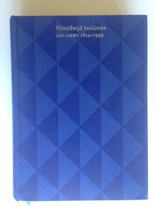 J de Vries ea - Wereldwijd bankieren, ABN Amro, 1824-1999, Boeken, Economie, Management en Marketing, Nieuw, Economie en Marketing
