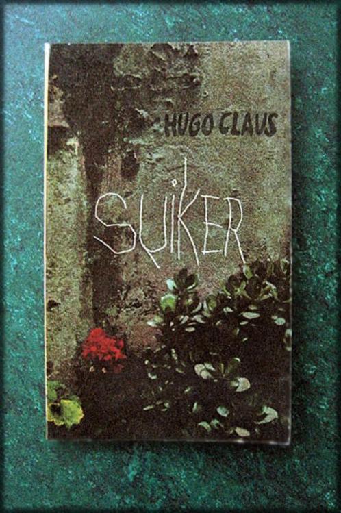 HUGO CLAUS - Suiker - Het boek gaat over vijf volwassen, Bel, Boeken, Kunst en Cultuur | Dans en Theater, Zo goed als nieuw, Toneel