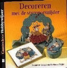 Decoreren met de styroporsnijder - Jeanne de Gooyer