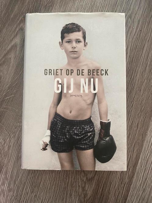 Griet Op de Beeck - Gij nu, Boeken, Literatuur, Zo goed als nieuw, Ophalen of Verzenden