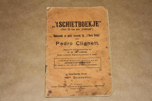't Schietboekje (Schietoefeningen) - Pedro Clignett 1920 !!, Boeken, Oorlog en Militair, Nieuw, Ophalen of Verzenden