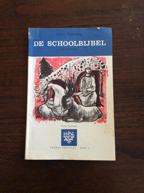 De Schoolbijbel 1965 Alphons Timmermans, Antiek en Kunst, Antiek | Boeken en Bijbels, Ophalen of Verzenden