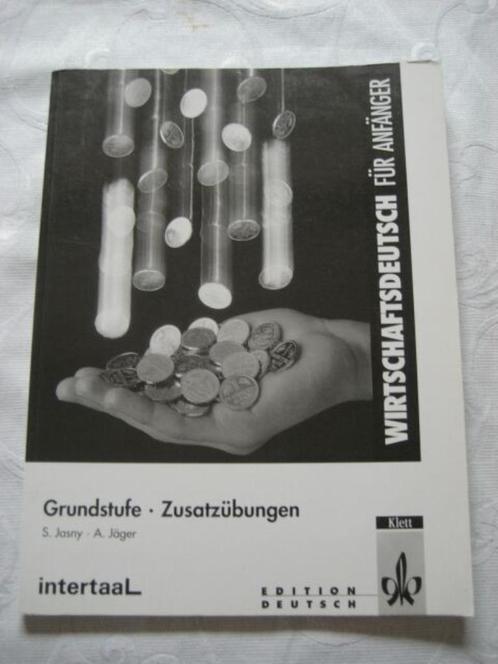 Wirtschaftsdeutsch für Anfänger 9054510633 Grundst Zusatzübu, Boeken, Schoolboeken, Zo goed als nieuw, Duits, Ophalen of Verzenden