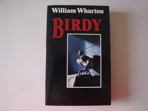 Boek Birdy William Wharton Nederlands, Boeken, Romans, Gelezen, Nederland, Ophalen of Verzenden