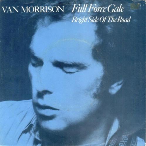 Van Morrison – Full Force Gale, Cd's en Dvd's, Vinyl Singles, Gebruikt, Single, 7 inch, Ophalen of Verzenden