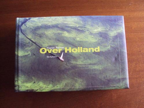 Over Holland - Karel Tomei / luchtfoto's Nederland, Boeken, Overige Boeken, Zo goed als nieuw, Verzenden
