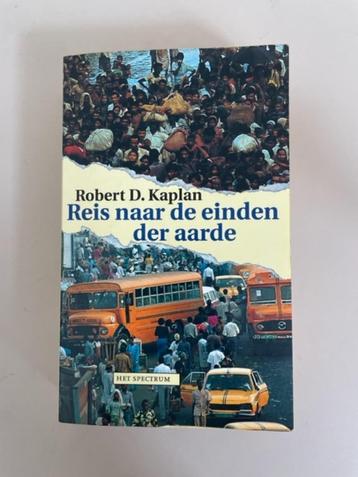 Reis naar de einden der aarde. Robert D. Kaplan. 1997.  