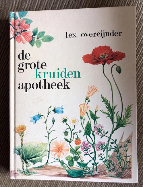 DE GROTE KRUIDENAPOTHEEK. Lex Overeijnder, Boeken, Esoterie en Spiritualiteit, Gelezen, Ophalen of Verzenden