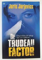 Jurjevics, Juris - De Trudeau Factor
