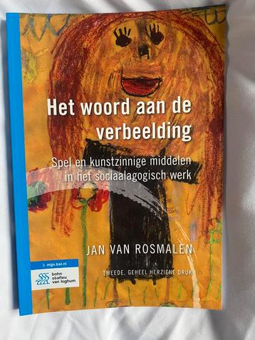 Jan van Rosmalen - Het woord aan de verbeelding