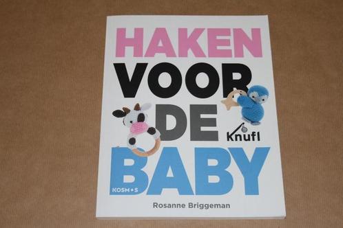 Haken voor de baby - Rosanne Briggeman !!, Boeken, Hobby en Vrije tijd, Zo goed als nieuw, Ophalen of Verzenden