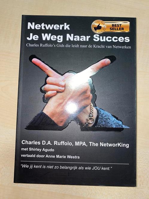 Netwerk Je Weg Naar Succes Charles D.A. Ruffolo, MPA, Boeken, Advies, Hulp en Training, Nieuw, Ophalen of Verzenden