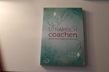 Boek - Dynamisch Coachen - Balans Tussen Zingeving, NIEUW