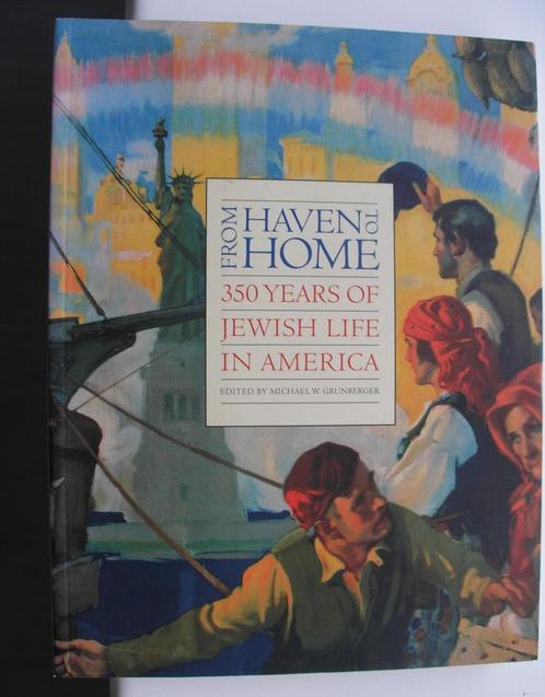 From Haven to Home: 350 Years of Jewish Life in America, Boeken, Godsdienst en Theologie, Zo goed als nieuw, Jodendom, Ophalen of Verzenden