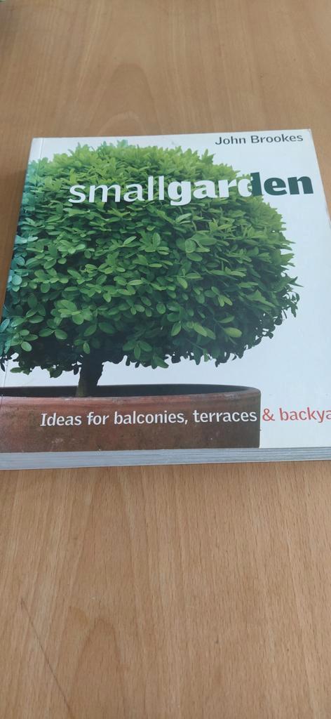 Smallgarden John Brookes Ideeen voor balkon, terras en tuin, Boeken, Wonen en Tuinieren, Zo goed als nieuw, Ophalen of Verzenden