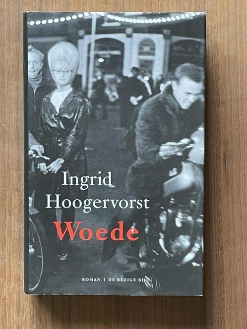 Boek: Woede - Ingrid Hoogervorst, Boeken, Romans, Nederland, Ophalen of Verzenden