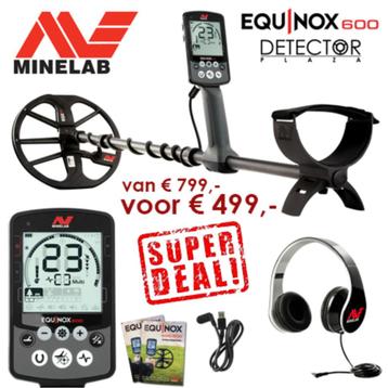 DETECTOR PLAZA: Minelab Equinox 600 van € 799,- voor € 499,-
