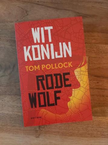 Jeugd boek: Wit Konijn Rode Wolf - Tom Pollock