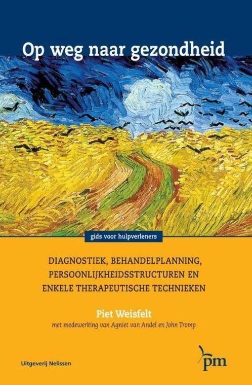 Op weg naar gezondheid - Piet Weisfelt, Boeken, Psychologie, Zo goed als nieuw, Ophalen of Verzenden