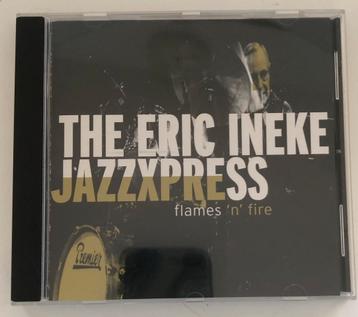 The Eric Ineke Jazzxpress - Flames N Fire