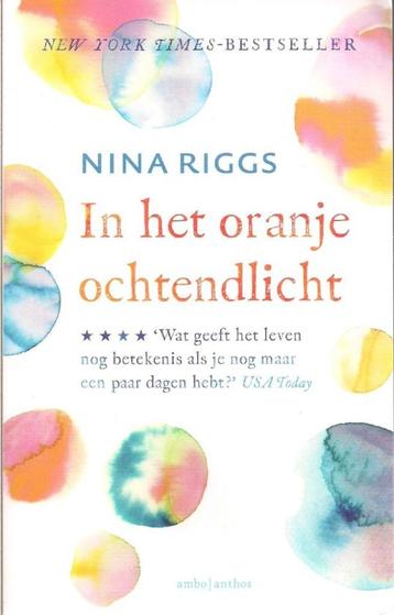 In het oranje ochtendlicht - Nina Riggs 