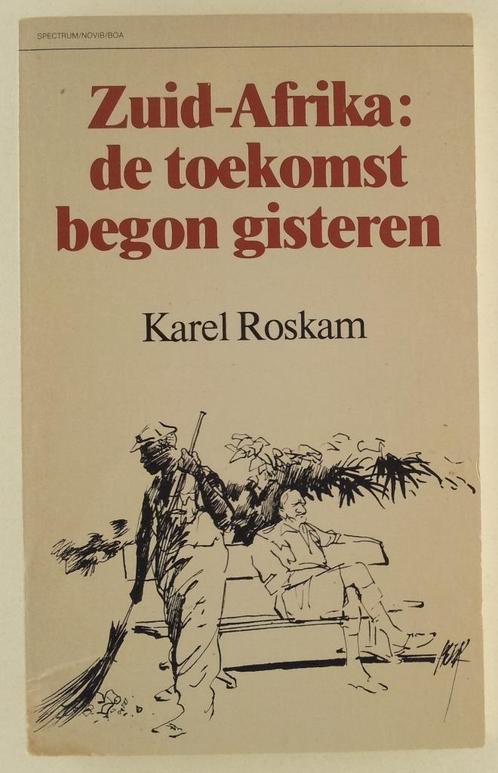 Roskam, Karel - Zuid-Afrika: de toekomst begon gisteren, Boeken, Essays, Columns en Interviews, Gelezen, Eén auteur, Verzenden