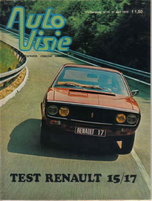 Autovisie 16 1972 : Renault 15 / 17 - Citroen GS Break - VW, Boeken, Auto's | Folders en Tijdschriften, Gelezen, Algemeen, Ophalen of Verzenden