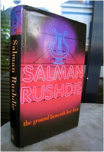 Rushdie, Salman - The Ground Beneath Her Feet (1999 1st. ed.