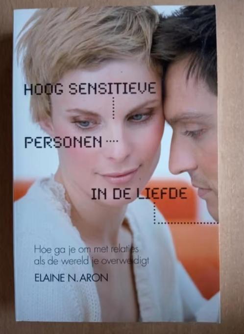 Elaine N. Aron - Hoog sensitieve personen in de liefde, Boeken, Psychologie, Zo goed als nieuw, Ophalen of Verzenden