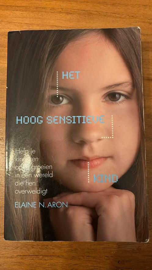 Elaine N. Aron - Het hoog sensitieve kind, Boeken, Psychologie, Gelezen, Ophalen of Verzenden
