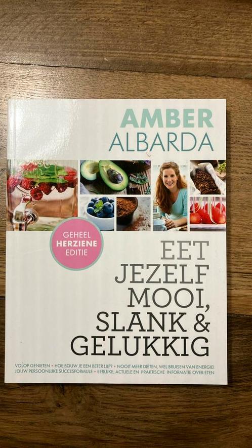 Amber Albarda - Eet jezelf mooi, slank en gelukkig, Boeken, Wetenschap, Zo goed als nieuw, Ophalen of Verzenden