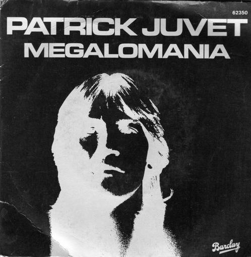 PATRICK JUVET  -  Megalomania, Cd's en Dvd's, Vinyl Singles, Gebruikt, Single, Pop, 7 inch, Verzenden