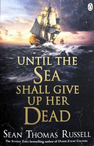 Sean Thomas Russell - Until the Sea Shall Give Up Her Dead (