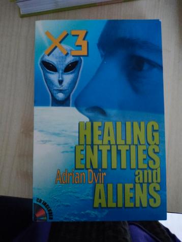 Healing entities and aliens  Adrian Dvir