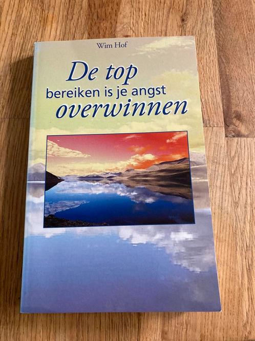 Wim Hof - De top bereiken is je angt overwinnen, Boeken, Esoterie en Spiritualiteit, Zo goed als nieuw, Ophalen of Verzenden