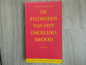 de FILOSOFEN van het DAGELIJKS BROOD  Robert HEILBRONER 1987