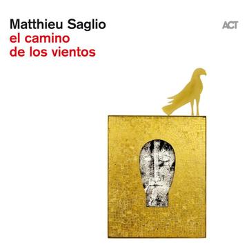 CD / Matthieu Saglio – El Camino De Los Vientos - Molvær