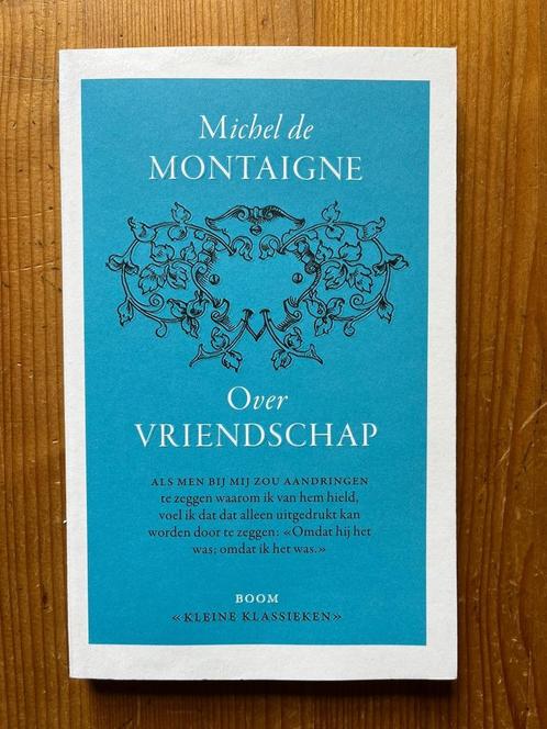 Michiel de Montaigne / Over vriendschap (Boom Klassieken), Boeken, Filosofie, Zo goed als nieuw, Ophalen of Verzenden